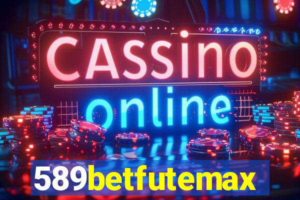 589betfutemax futebol ao vivo